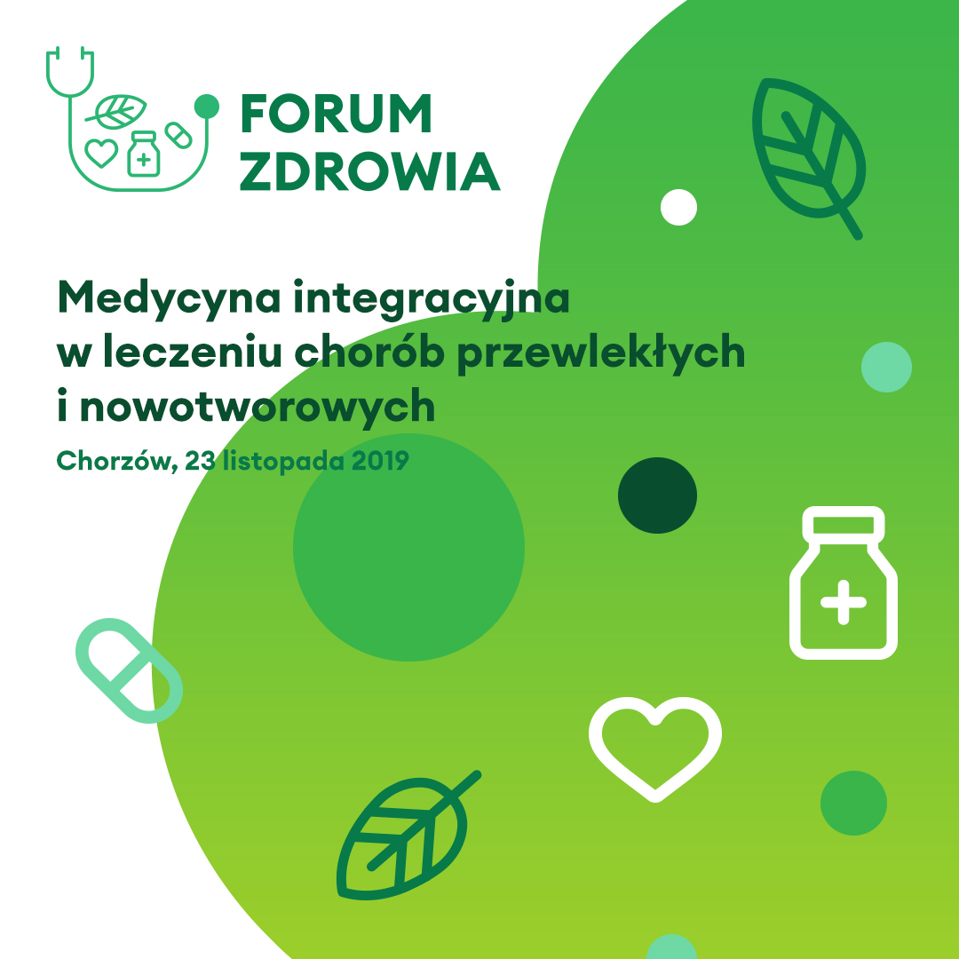 I Forum Zdrowia – Medycyna integracyjna w leczeniu chorób przewlekłych i nowotworowych